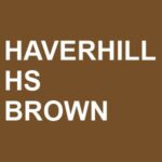 HAVERHILL HS BROWN