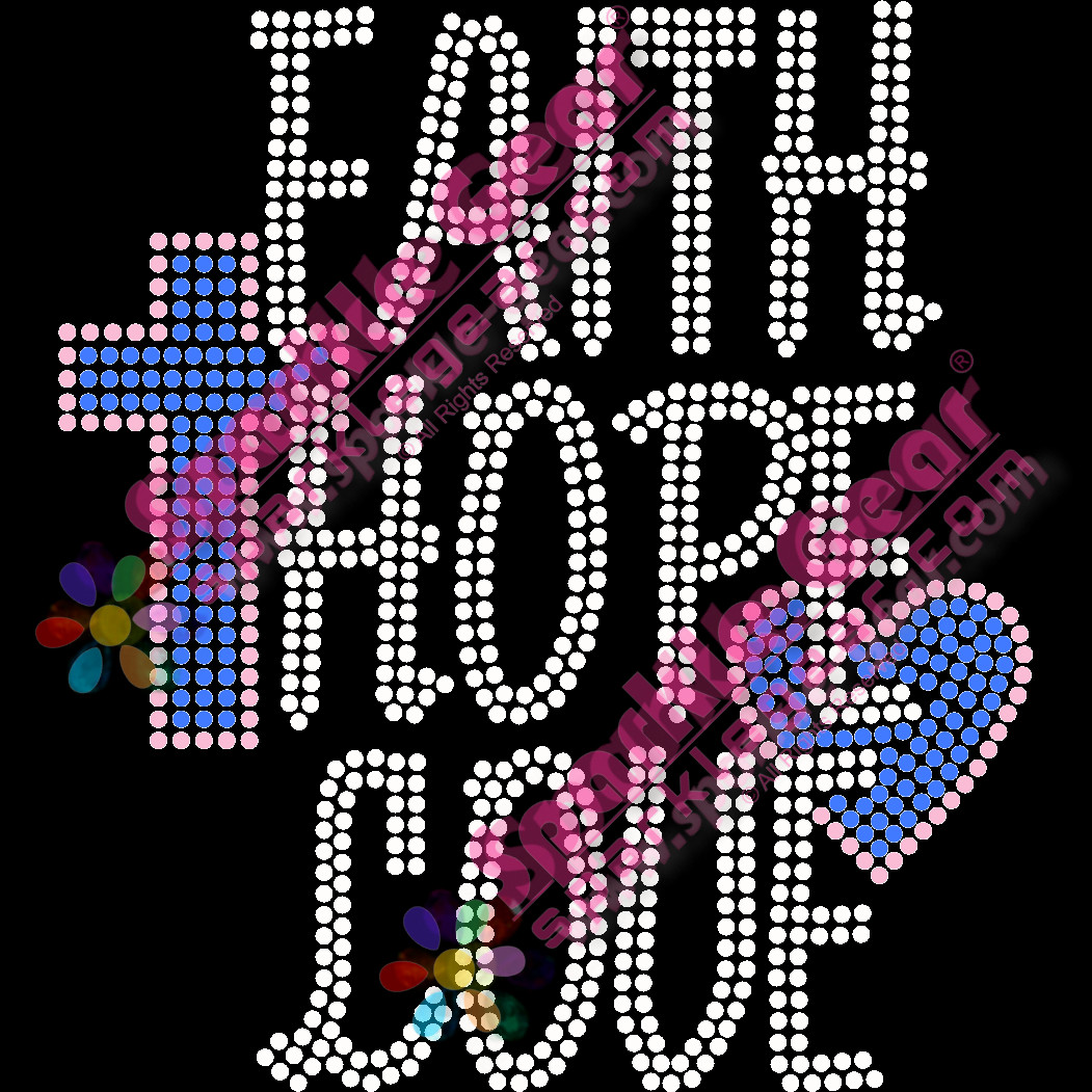 Faith Hope Love - Sparkle Gear